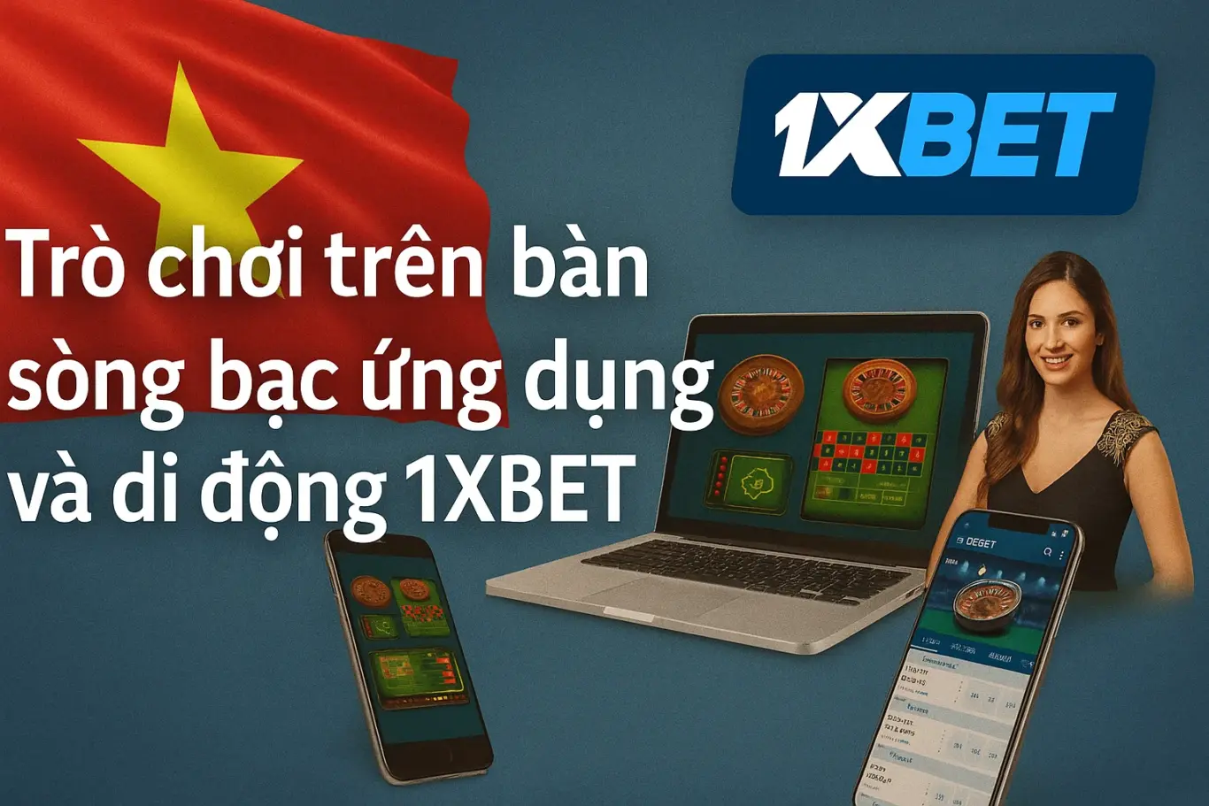 Trò chơi trên bàn sòng bạc ứng dụng và di động 1XBET